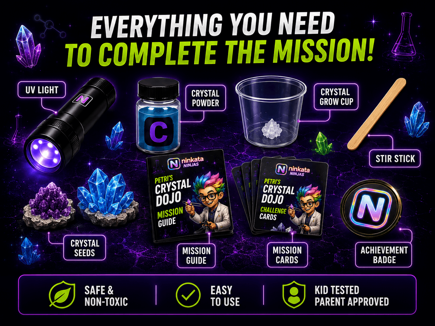 Crystal Dojo contents: UV light, crystal powder, crystal grow cup, stir stick, crystal seeds, mission guide, mission cards, achievement badge