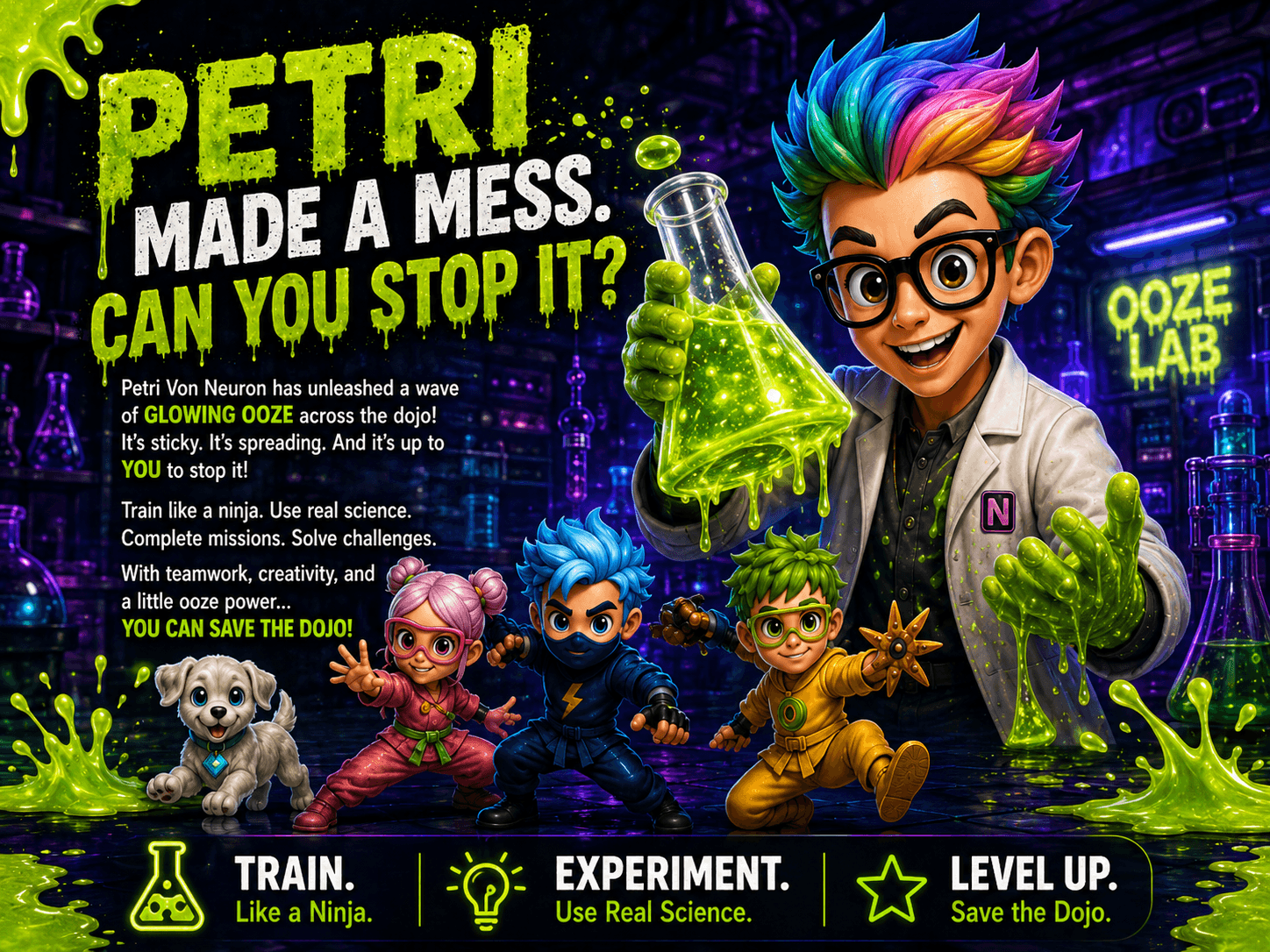 Mission story: Petri spreads glowing ooze across the dojo
